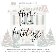 Load image into Gallery viewer, Home for the Holidays